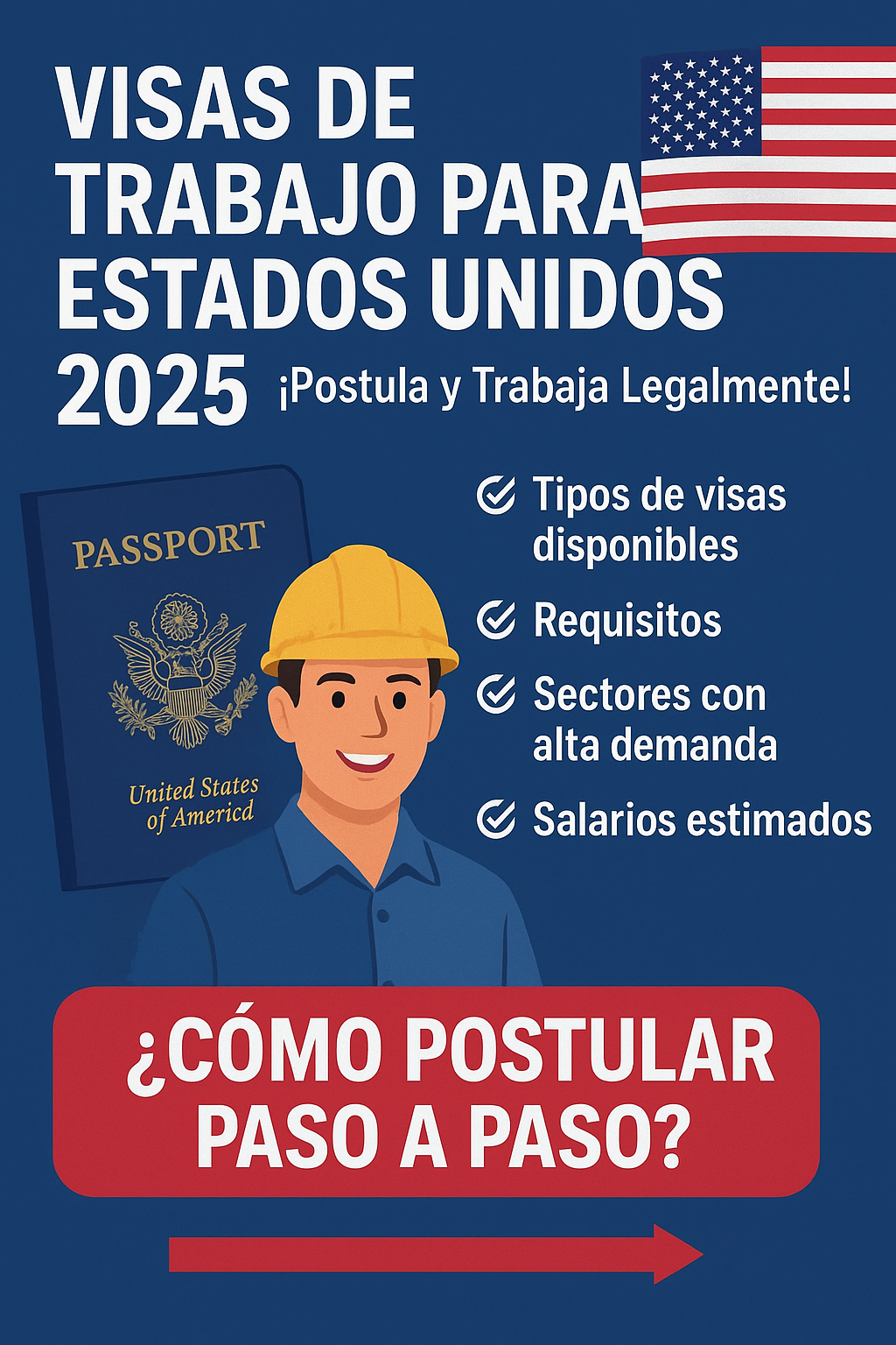 Visas de Trabajo para Estados Unidos 2025: ¡Postula y Trabaja Legalmente!